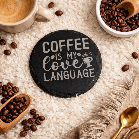 Slate Coaster - Coffe is my Love Language