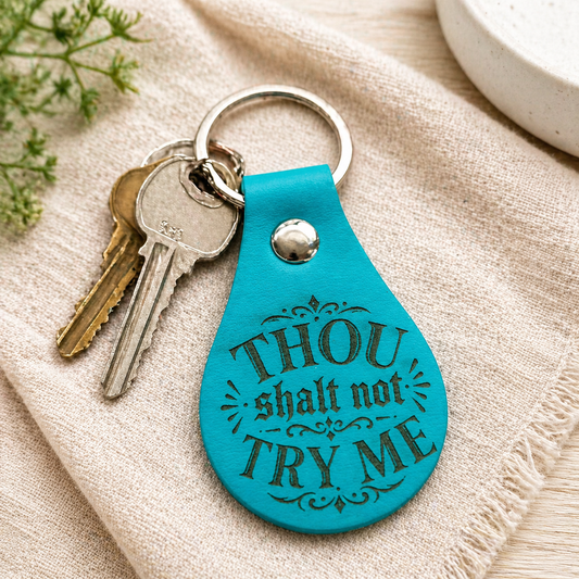 Thou Shalt Not Try Me PU Leather Keychain